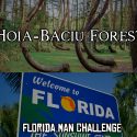 Hoia-Baciu Forest & Florida Man Challenge