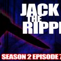 Jack the Ripper, The Growl & Wet Toes